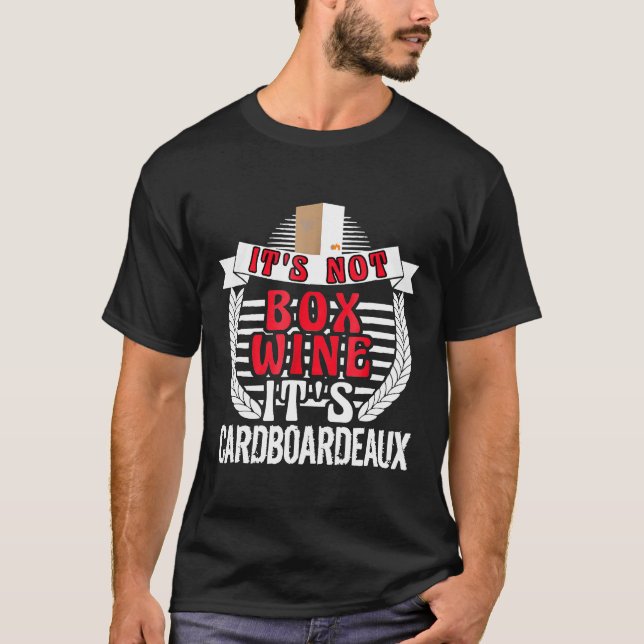 Dess inte box Vin dess kardborardeaux-drickande T Shirt (Framsida)
