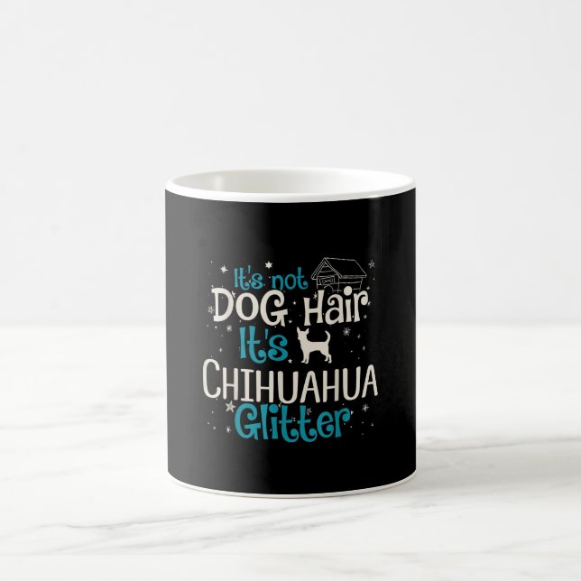 Dess inte Hund Hair dess Chihuahua Glitter Kaffemugg (Center)