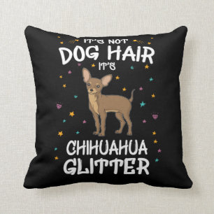 Dess inte Hund Hair dess Chihuahua Glitter Kudde