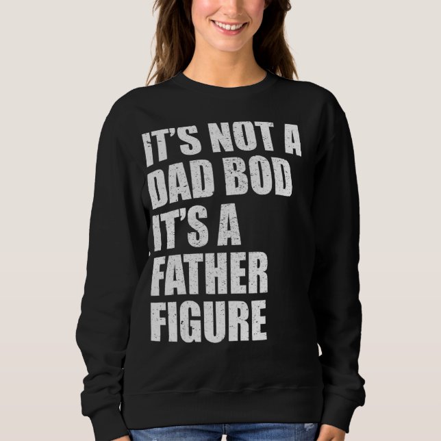 Dess inte Pappa-bod dess Figur Far för Far T Shirt (Framsida)
