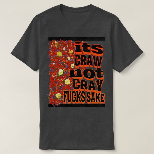 Dess kram, inte krabbande TShirt T Shirt (Design framsida)