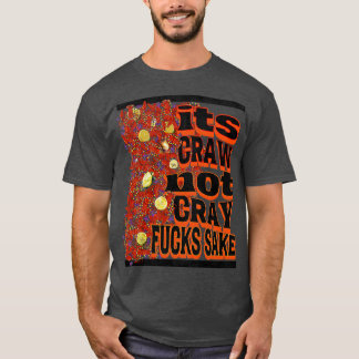 Dess kram, inte krabbande TShirt T Shirt