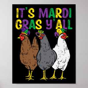 Dess Mardi Gras Yall 3 Chickens Funny Farmer Manar Poster