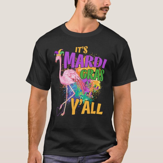 Dess Mardi Gras Yall Flamingo Carnival Mardi Gras T Shirt (Framsida)