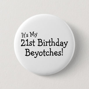 Dess min 21st födelsedag Beyotches Knapp