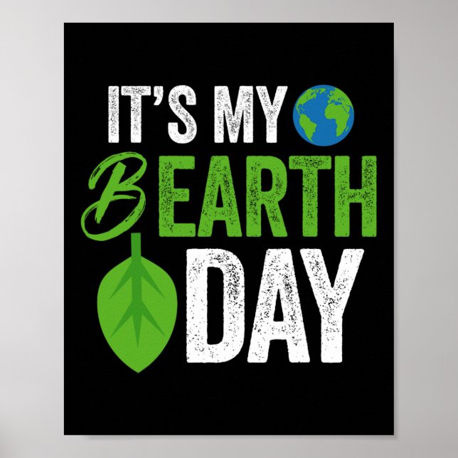Dess min B Earth Day Birthday B day Poster (Framsidan)