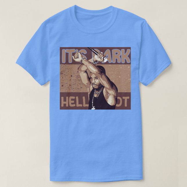 Dess Mörk och helvetet är Hett T Shirt (Design framsida)