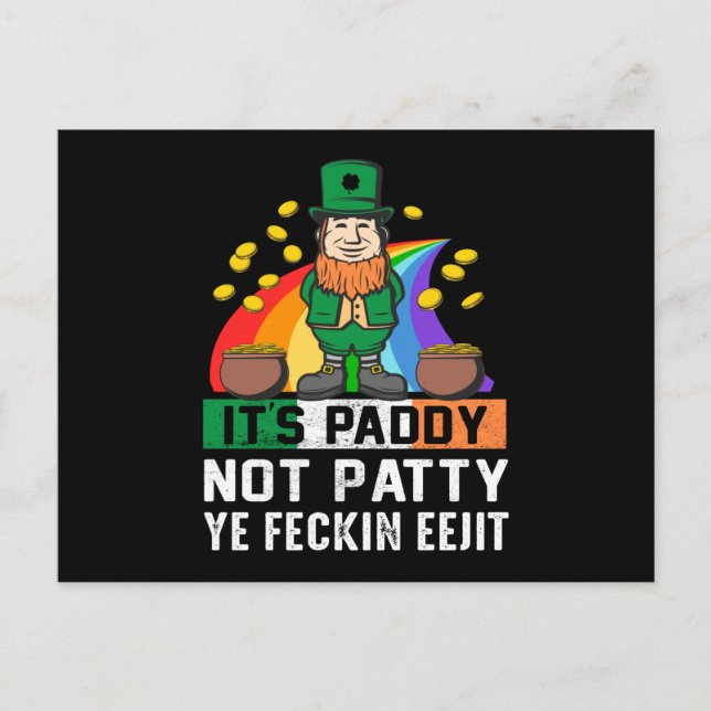 Dess Paddy inte Patty St patricks day Vykort (Framsida)