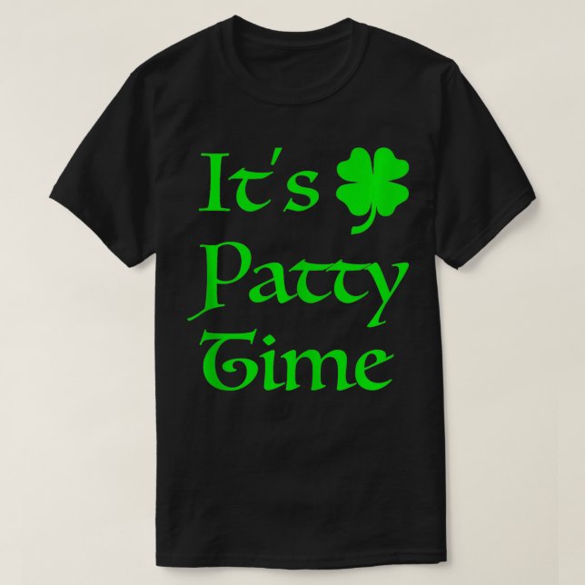Dess Patty Time St Saint patrick Paddys Patty Day T Shirt (Design framsida)