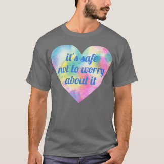 Dess Säker att inte oroa sig för det T Shirt