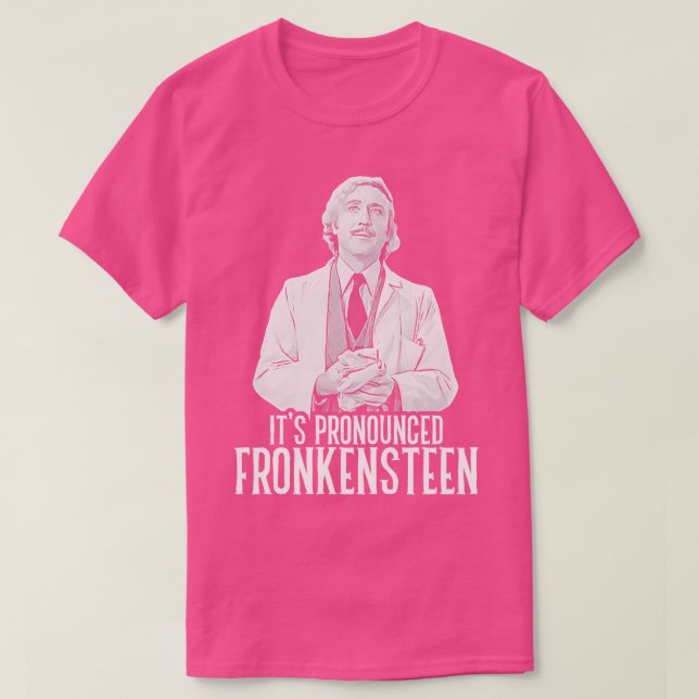 Dess uttalade Fronkensteen T Shirt (Design framsida)