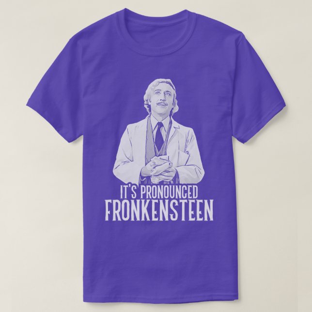 Dess uttalade Fronkensteen T Shirt (Design framsida)