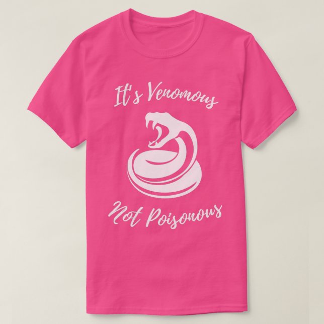 Dess Venomous, inte Poisonous 1 T Shirt (Design framsida)