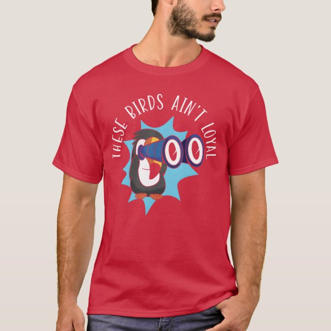 Dessa fåglar Aint Loyal Bird Conspiracyheory vinta T Shirt (Framsida)
