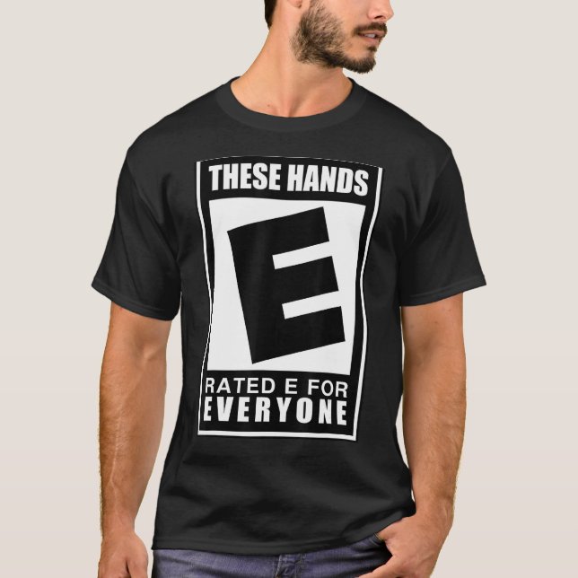 Dessa Händer är klassificerade E för alla T Shirt (Framsida)
