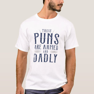 Dessa Punkter är beväpnade och dödliga T Shirt