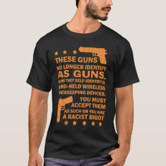 Dessa vapen identifierar inte längre som vapen Gun T Shirt