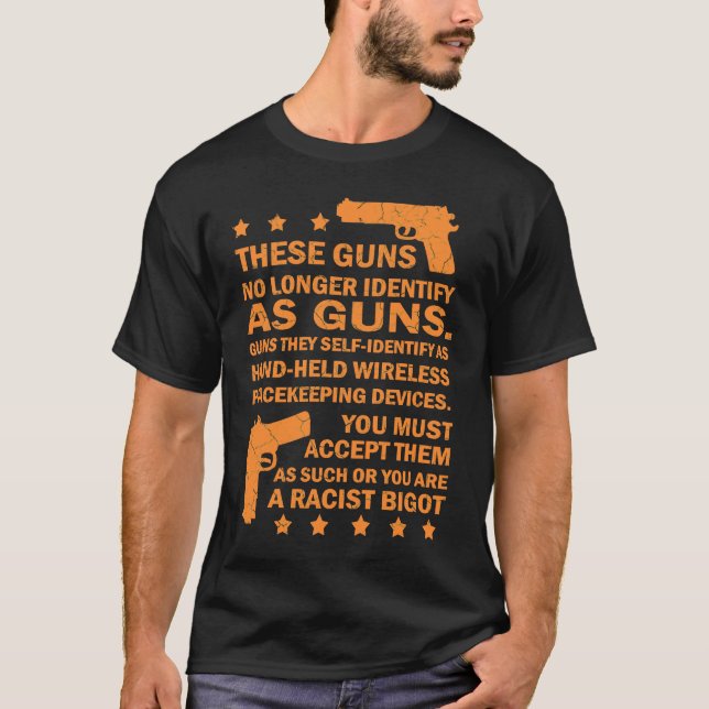 Dessa vapen identifierar inte längre som vapen Gun T Shirt (Framsida)