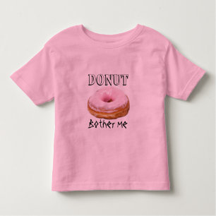 Dessert Funny Fried Yummy Sweet Donut Bother me Tröja