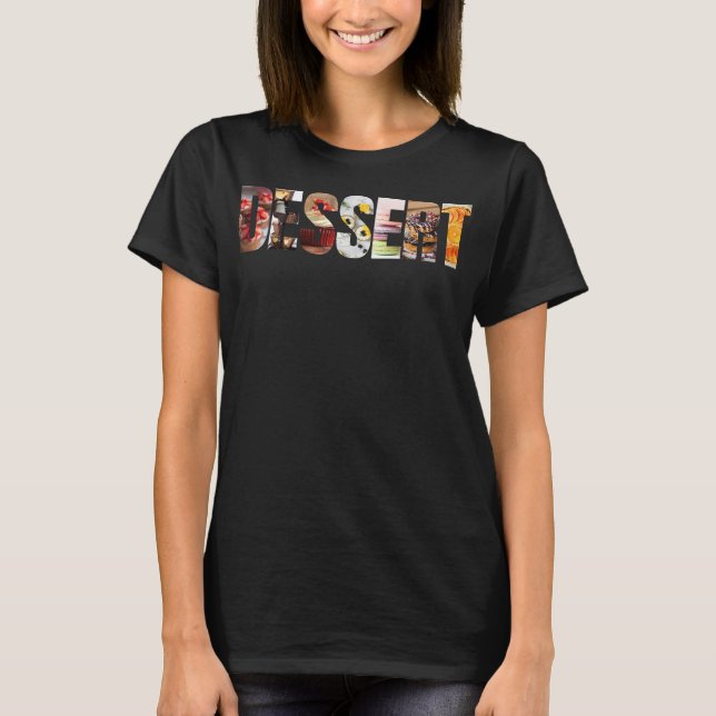 Dessert T Shirt (Framsida)