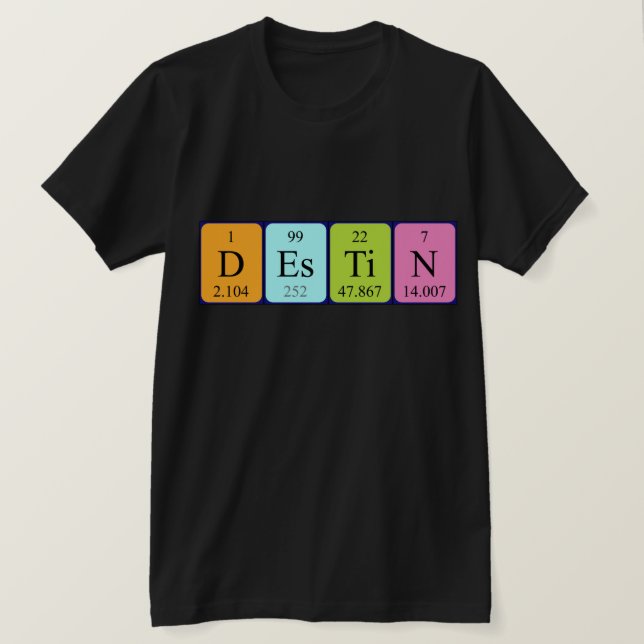 Destin periodisk skjorta bord namn tee shirt (Design framsida)