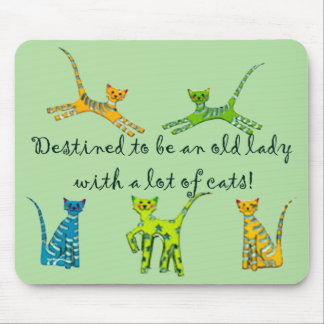 Destinerat att vara en gammal dam med katter för musmatta