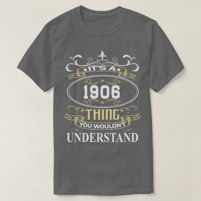 Det A 1906 du inte skulle förstå T Shirt (Design framsida)