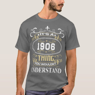 Det A 1906 du inte skulle förstå T Shirt