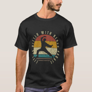 Det amerikanska Kenpo Life är bättre med Kenpo Kar T Shirt
