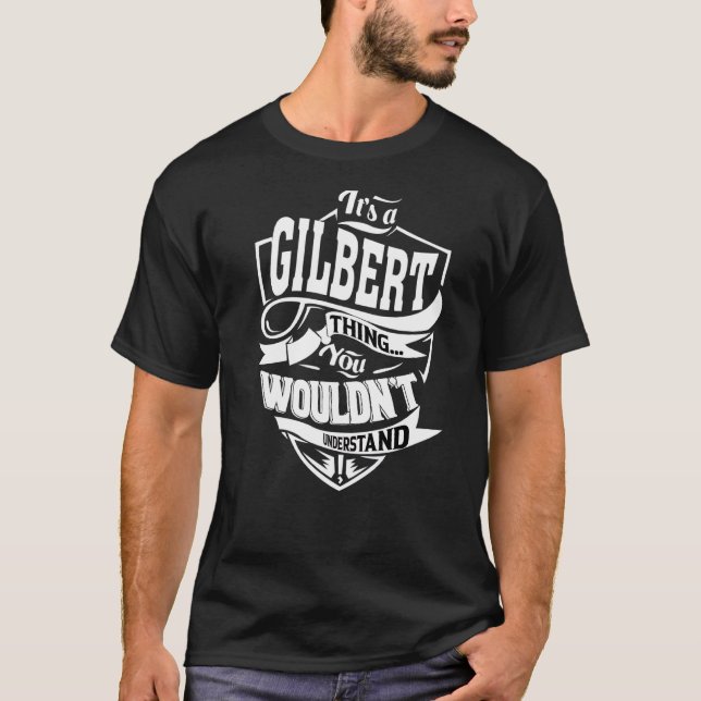 Det är A Gilbert Sak T Shirt (Framsida)