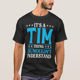 Det är A Tim Sak Personal Namn Funny Tim T Shirt