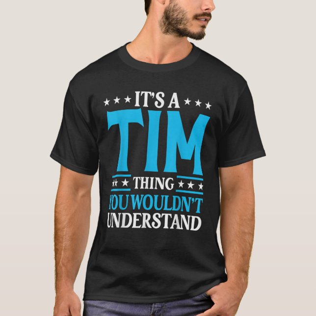 Det är A Tim Sak Personal Namn Funny Tim T Shirt (Framsida)