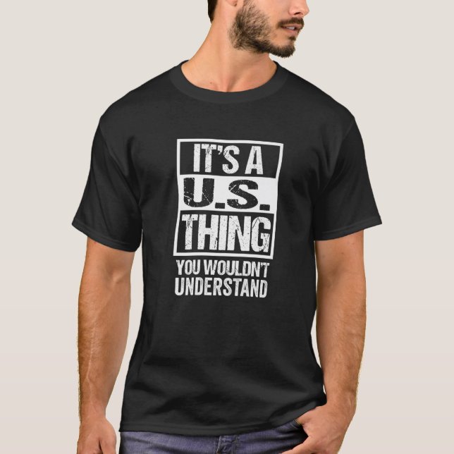 Det är A U S Sak du skulle förstå USA Ameri T Shirt (Framsida)