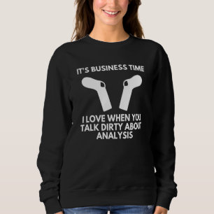 Det är affärstidssocklar som pratar smutsig om ana t shirt