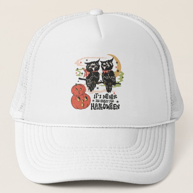 Det är aldrig för Tidigt för Halloween Keps (Framsida)
