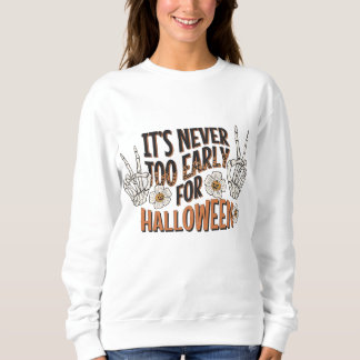 Det är aldrig för Tidigt för Halloween T Shirt