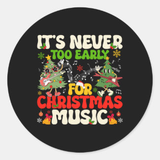 Det är aldrig för Tidigt för Julgran Music Cele Runt Klistermärke