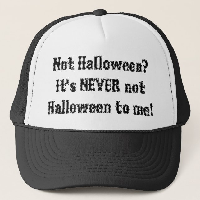 Det är ALDRIG Inte Halloween Truckerkeps (Framsida)