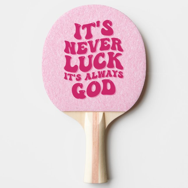 Det är aldrig Tur Det är alltid Gud Pingisracket (Framsidan)