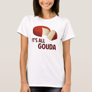Det är all bra med Goudaost Tee Shirt