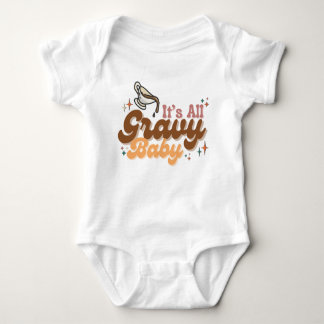 "Det är All Gravy Baby" Baby Bodykostym T Shirt