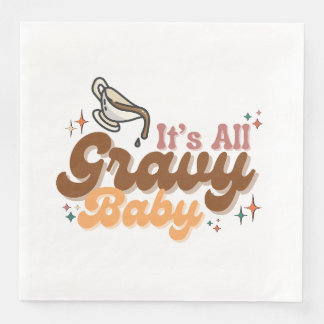 "Det är All Gravy Baby" Napkins Pappersservett