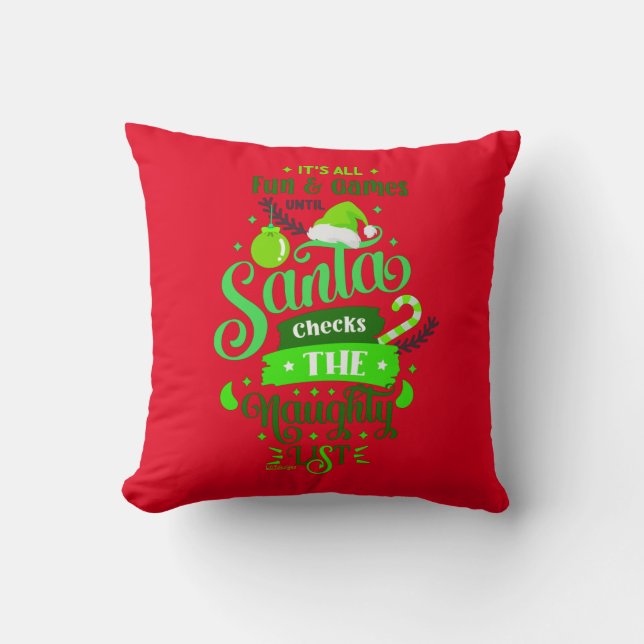 DET ÄR ALL ROLIGT OCH SPEL TILL SANTA... Lustigt. Kudde (Framsida)