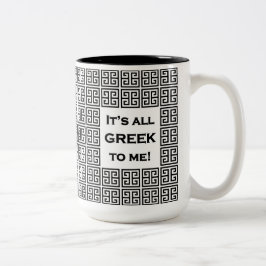 "Det är allt grekiskt för mig" Svartvit stor Två-Tonad Mugg