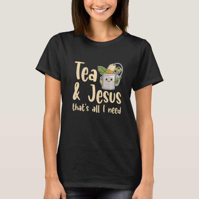 Det är allt jag behöver för en teasamlare t shirt (Framsida)