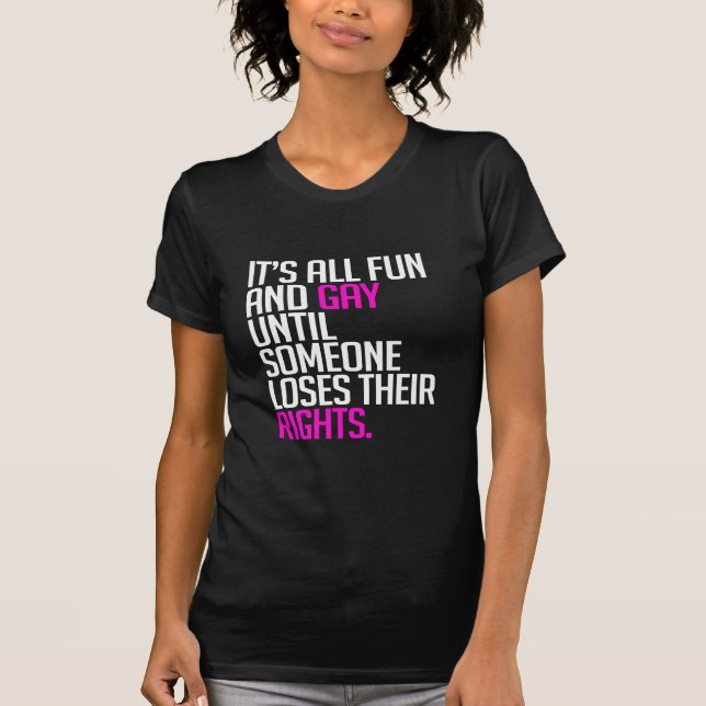 Det är allt kul och gay tills tee shirt (Framsida)