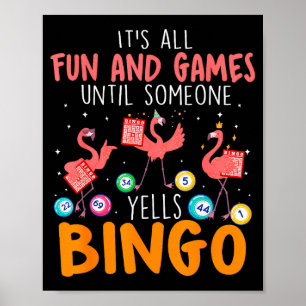 Det är allt kul och lekar tills någon ropar bingo poster