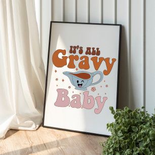 Det är Allt Sås Baby Retro Höst Thanksgiving Midda Fototryck