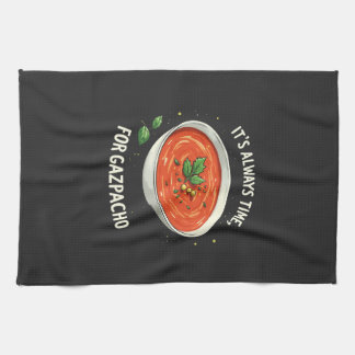 Det är alltid dags för Gazpacho Tomato Soppa Kökshandduk