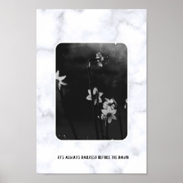 Det är alltid det bästa före gryningen poster